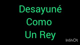 DESAYUNE COMO UN REY [upl. by Kowal]