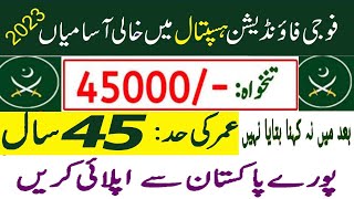 Fauji Foundation Hospital Rawalpindi Jobs 2023  Latest Fauji Foundation Hospital Advertisement [upl. by Germaun371]