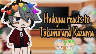 🏐Haikyuu reacts to Kazuma and Takuma • Gakuen Babysitters🏐 [upl. by Joletta]