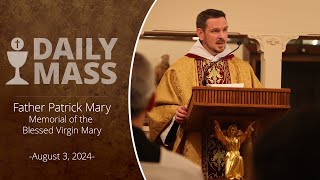 Catholic Daily Mass  Daily TV Mass  August 3 2024 [upl. by Poppas]