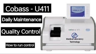 Cobas U411  Urine Analyser  Daily Maintenance  Quality Control  How to Run Control [upl. by Anaehr]