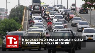 Medida de pico y placa en Cali iniciará el próximo lunes 22 de enero 15012024 TP Noticias [upl. by Violante]