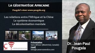 La Géostratégie Africaine Pougala  Montréal [upl. by Mariya]