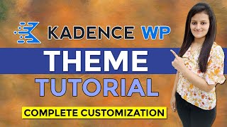 Kadence Theme Tutorial  Kadence Theme Customization  Kadence Theme with Elementor [upl. by Nae]