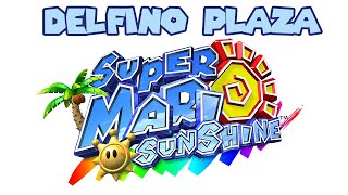 Super Mario Sunshine  Delfino Plaza Original Soundtrack OST HD [upl. by Swisher775]