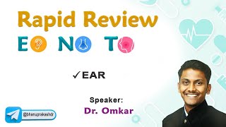 Rapid Review ENT by Dr Omkar  Part 2 Ear [upl. by Tidwell475]