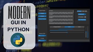 Modern Graphical User Interfaces in Python Modern UI Design with Python Custom Tkinter [upl. by Assirroc]