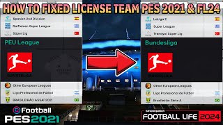 HOW TO FIXED LICENSE TEAM FOR PES 2021 amp FOOTBALL LIFE 2024 [upl. by Aina]