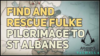 Find and rescue Fulke Pilgrimage to St Albanes Assassins Creed Valhalla [upl. by Ardel]