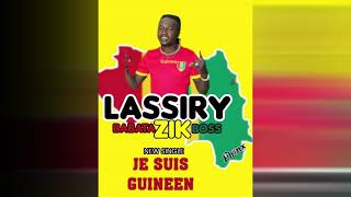 Lassiry Je suis Guinéen [upl. by Phyllis]