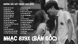 Nhạc Trẻ 8x 9x Hay Nhất BẢN GỐC  PLAYLIST 30 BẢN NHẠC BALLAD BẤT HỦ DÀNH CHO THẾ HỆ 8X 9X ĐỜI ĐẦU [upl. by Tuddor250]