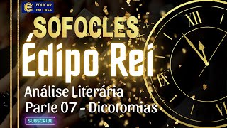 Édipo Rei  Análise Literária  Parte 07  Dicotomias [upl. by Analra]