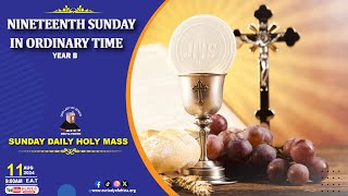 Nineteenth Sunday in Ordinary Time Year B Sunday TV Mass Sunday 11th August 2024 [upl. by Naras853]