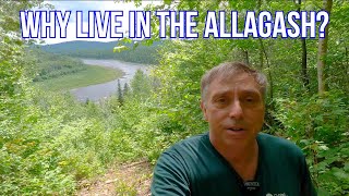 Why Live in The Allagash  Maine Real Estate [upl. by Gerik284]