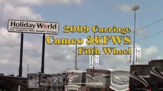 Preowned 2009 Carriage Cameo 36FWS Fifth Wheel RV  Holiday World of Katy Texas [upl. by Uehttam]