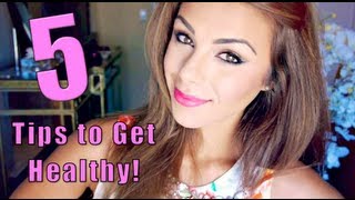 5 TIPS to get HEALTHY ♥ [upl. by Ailyn]