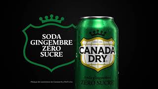 Canada Dry® Soda gingembre ZÉRO SUCRE 15s [upl. by Svetlana888]