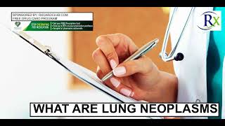 What Are Lung Neoplasms [upl. by Blayze]