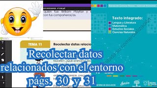 Recolectar datos relacionados con el entorno págs 30 y 31 [upl. by Cheke293]