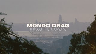 Mondo Drag  Through The Hourglass Official Music Video [upl. by Killen]