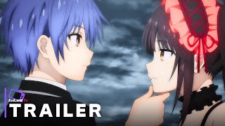 Date A Live V Season 5  Official Trailer  English Subtitles [upl. by Tallu31]