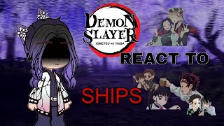 Demon Slayer react to Ships1 Demon SlayerKNY [upl. by Darcia]