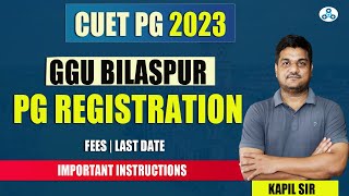 Guru Ghasidas vishwavidyalaya PG Registration  GGU Bilaspur  CUET 2023  important dates fees [upl. by Krum778]