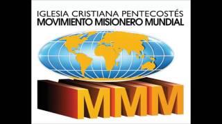 Declaracion Doctrinal De Iglesia Cristiana Pentecostés Del Movimiento Misionero Mundial [upl. by Miof Mela]