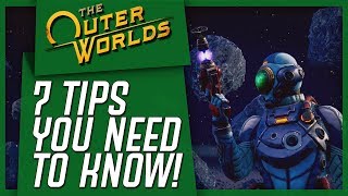 The Outer Worlds 7 Tips You NEED To Know Before Starting [upl. by Paulsen929]