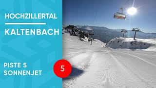 Hochzillertal Kaltenbach  Piste 5  Sonnenjet [upl. by Dream]