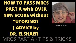 HOW TO PASS MRCS PART A with OVER 80 SCORE without TUTORING  ADVICE by DR Elshaer [upl. by Olva]