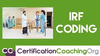 IRF Coding  Inpatient Rehabilitation Facility Coding [upl. by Gretel]