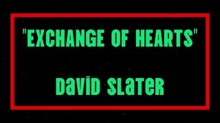 Exchange of Hearts by David Slater Original Key Karaoke [upl. by Wyck]