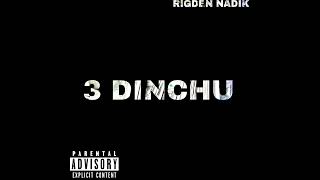 RIGDEN NADIK3 DINCHUOFFICIAL AUDIO [upl. by Itnava435]