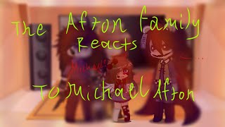 The Afton Family Reacts To Michael Afton  first reaction vid  gacha capcut gachaclub afton [upl. by Ylatan190]