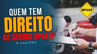 DPVAT 2024 QUEM PODE RECEBER O SEGURO [upl. by Ahsehyt]