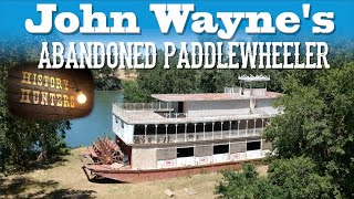 John Waynes Abandoned Paddle Wheeler Movie Ship [upl. by Zulaledairam636]