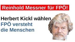 Reinhold Messner empfiehlt die FPÖ zu wählen und begründet dies Herbert Kickl versteht die Menschen [upl. by Lemhar]