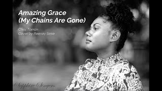 Amazing Grace My Chains Are Gone  Chris Tomlin  cover by Reenay Sese [upl. by Lydnek]