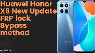 Huawei Honor X6 New Update frp Lock Bypass Method with born [upl. by Ayotol]