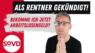 Nach Regelaltersgrenze gekündigt Bekomme ich Arbeitslosengeld [upl. by Hyacinthe1]