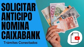 ✅Cómo PEDIR ANTICIPO NOMINA desde la app de Caixabank 💵💵 [upl. by Nysa]