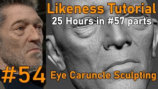 Likeness Tutorial PART 54 Sculpting eye caruncles [upl. by Aurita]