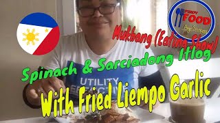 MUKBANGspinach  sarciadong itlog  fried liempo  garlic [upl. by Rosemaria]