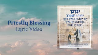 Priestly Blessing Numbers 62426 LYRIC VIDEO [upl. by Hassi986]