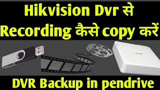 How to take Backup from Hikvision DVR in Pen Drive  Hikvision backup to usb [upl. by Akinehc38]