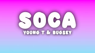 Young T amp Bugsey  Soca Lyrics [upl. by Aleunamme]