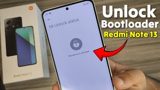 Redmi Note 13 Unlock Bootloader Instantly  How to unlock Bootloader Redmi Note 13 [upl. by Cointon]