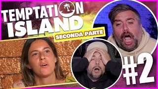 PULISCE PULISCE E CI SFINISCE  Temptation Island Settembre 🌴 Ep2 Parte 2 Reaction [upl. by Sirret]