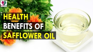 Health Benefits Of Safflower Oil  Health Sutra  Best Health Tips [upl. by Monah]